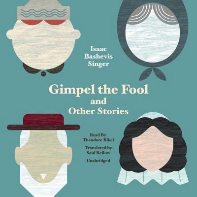 Gimpel the Fool and Other Stories 1572707291 Book Cover