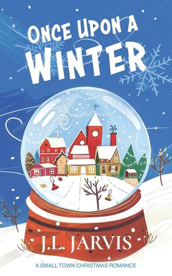 Once Upon a Winter: A Small-Town Christmas Romance B0CLHWCLT6 Book Cover
