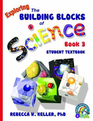 Exploring the Building Blocks of Science Book 3... 1941181015 Book Cover