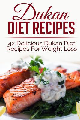 Dukan Diet Recipes: 42 Delicious Dukan Diet Rec... 1502997282 Book Cover