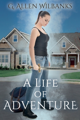 A Life of Adventure 1952630002 Book Cover