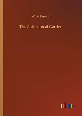 The Subtropical Garden 3732672611 Book Cover