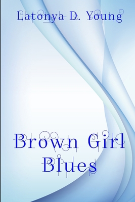 Brown Girl Blues 1329115996 Book Cover