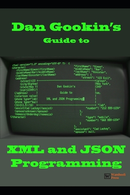 Dan Gookin's Guide to XML and JSON Programming 1088918328 Book Cover