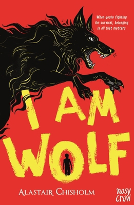 Nosy Crosy I Am Wolf. 1839945311 Book Cover