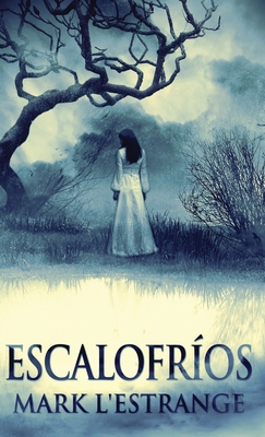 Escalofríos [Spanish] 4824180392 Book Cover