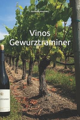 Vinos Gewurztraminer [Spanish] B0DZP8X2MF Book Cover