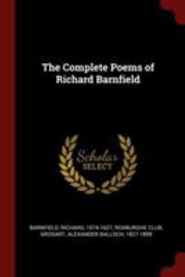 The Complete Poems of Richard Barnfield 1376142813 Book Cover