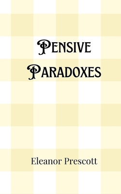 Pensive Paradoxes 9916907099 Book Cover