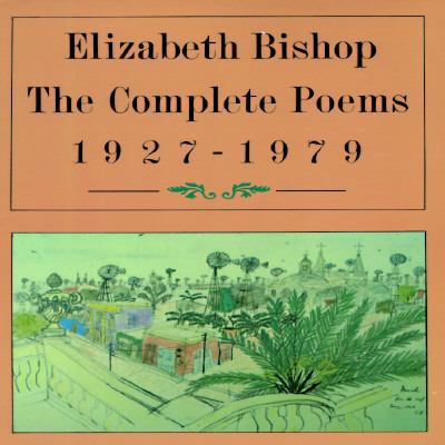 The Complete Poems: 1927-1979 0374518173 Book Cover
