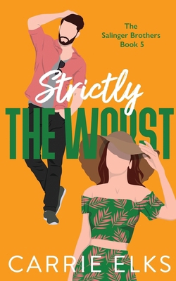 Strictly The Worst 1916516297 Book Cover