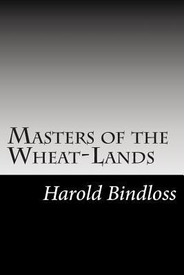 Masters of the Wheat-Lands 150274046X Book Cover