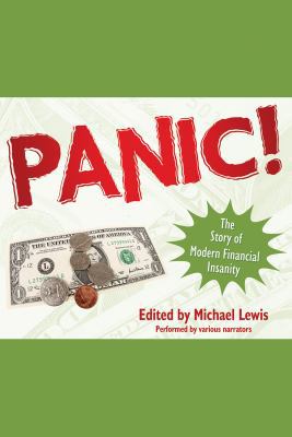 Panic! The Story of Modern Financial Insanity (... 1440711054 Book Cover