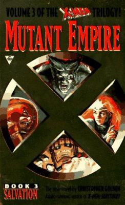 X-Men Mutant Empire 3: Salvation 1572972475 Book Cover