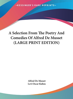 A Selection from the Poetry and Comedies of Alf... [Large Print] 1169914217 Book Cover