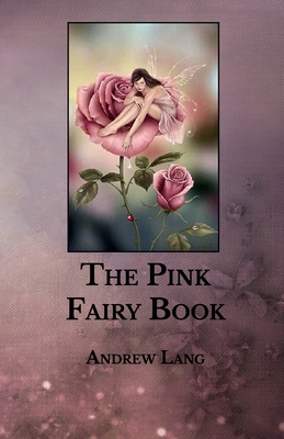 The Pink Fairy Book B08XLLDX1G Book Cover