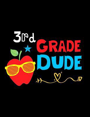 3rd Grade Dude: Funny Back To School notebook, ... 1073677303 Book Cover