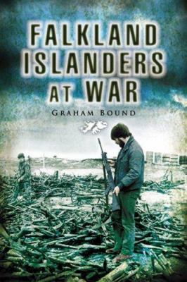 Falkland Islanders at War 1844154297 Book Cover