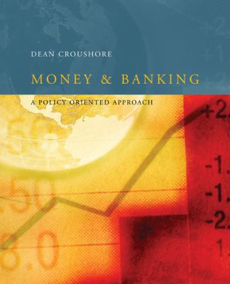 Money and Banking: A Policy-Oriented Approach 0618161252 Book Cover