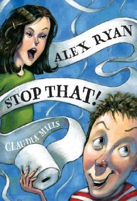 Alex Ryan Stop That! 078685118X Book Cover
