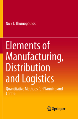 Elements of Manufacturing, Distribution and Log... 3319800280 Book Cover