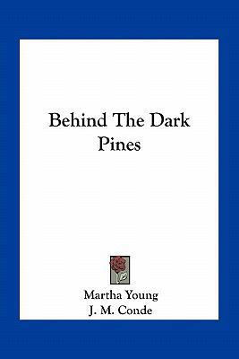 Behind The Dark Pines 1163716804 Book Cover