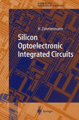 Silicon Optoelectronic Integrated Circuits 3642073514 Book Cover