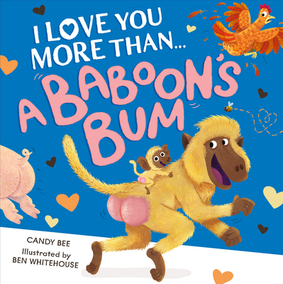 I Love You More Than a Baboon's Bum 0008696659 Book Cover