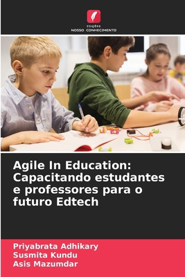 Agile In Education: Capacitando estudantes e pr... [Portuguese] 6205913321 Book Cover