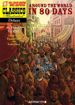 Classics Illustrated Deluxe #7: Around the Worl... B00BJCR6LO Book Cover