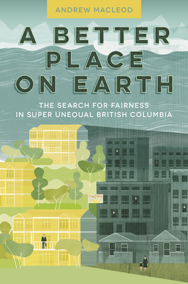 A Better Place on Earth: The Search for Fairnes... 1550177044 Book Cover