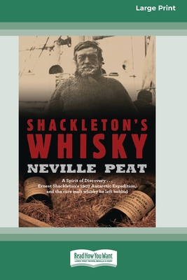 Shackleton's Whisky (16pt Large Print Edition) 0369316665 Book Cover