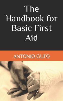 The Handbook for Basic First Aid B0BSJHSL95 Book Cover