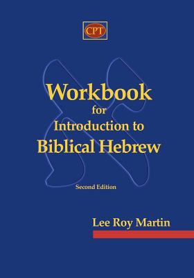 Workbook for Introduction to Biblical Hebrew 1935931768 Book Cover