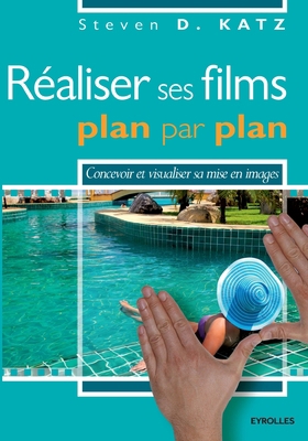 Réaliser ses films plan par plan: Concevoir et ... [French] 2212136919 Book Cover
