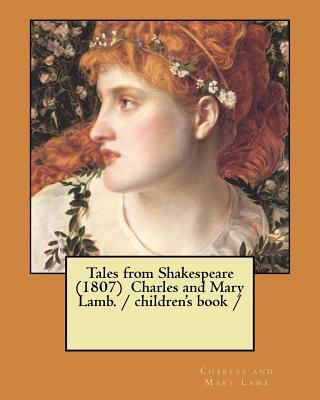 Tales from Shakespeare (1807) Charles and Mary ... 197585845X Book Cover