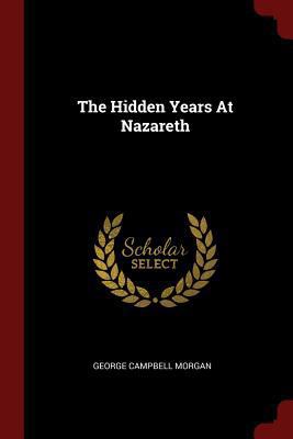 The Hidden Years At Nazareth 1376297493 Book Cover