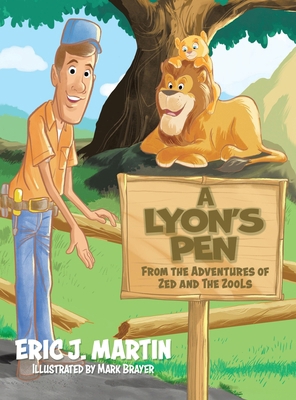 A Lyon's Pen: From the Adventures of Zed and th... 1779417837 Book Cover