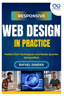 Responsive Web Design in Practice: Mobile-First... B0FK3S9CWP Book Cover