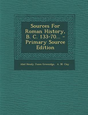 Sources for Roman History, B. C. 133-70... - Pr... [Latin] 1293202312 Book Cover