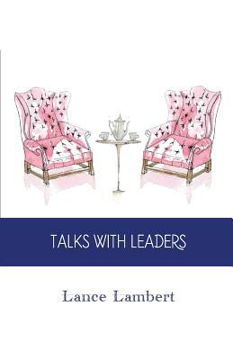 Talks with Leaders 1683890019 Book Cover
