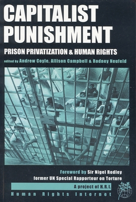 Capitalist Punishment: Prison Privatization and... 1842772910 Book Cover