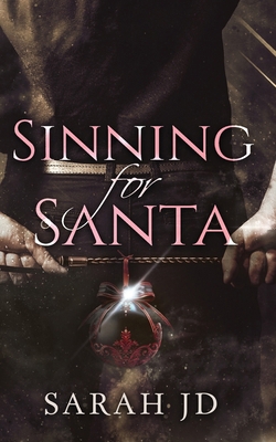 Sinning for Santa: A Dark Mafia Christmas Romance 1763704602 Book Cover