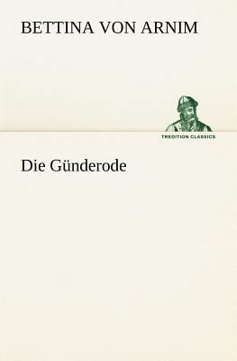 Die Gunderode [German] 3842467753 Book Cover