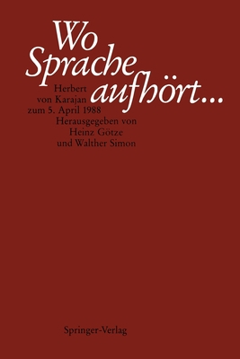 Wo Sprache Aufhört....: Herbert Von Karajan Zum... [German] 3540191534 Book Cover