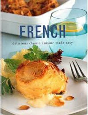 French - delicious classic cuisine made easy 1843090619 Book Cover