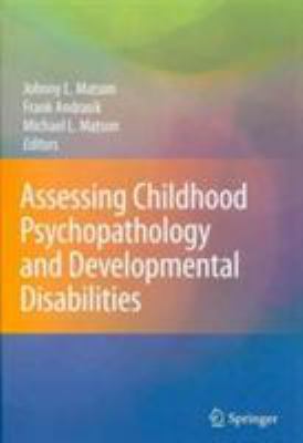 Assessing Childhood Psychopathology and Develop... 0387095411 Book Cover