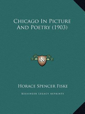 Chicago In Picture And Poetry (1903) 1169730035 Book Cover