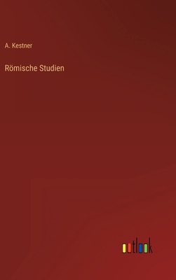 Römische Studien [German] 3368444190 Book Cover