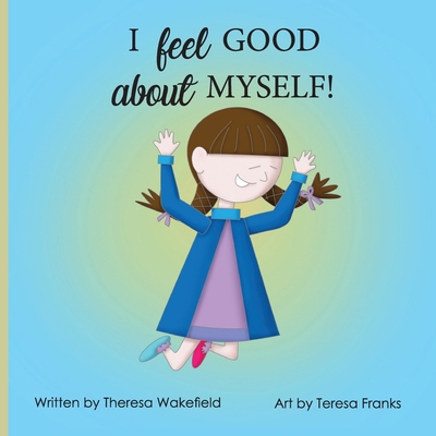 I Feel Good about Myself 0645889431 Book Cover